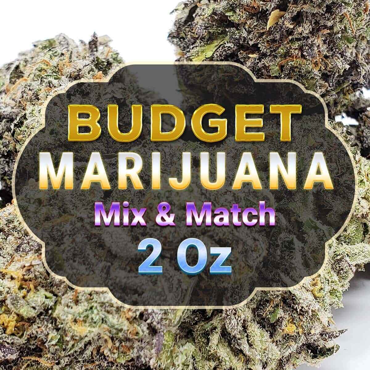Budget Marijuana Mix And Match - 2 Ounce